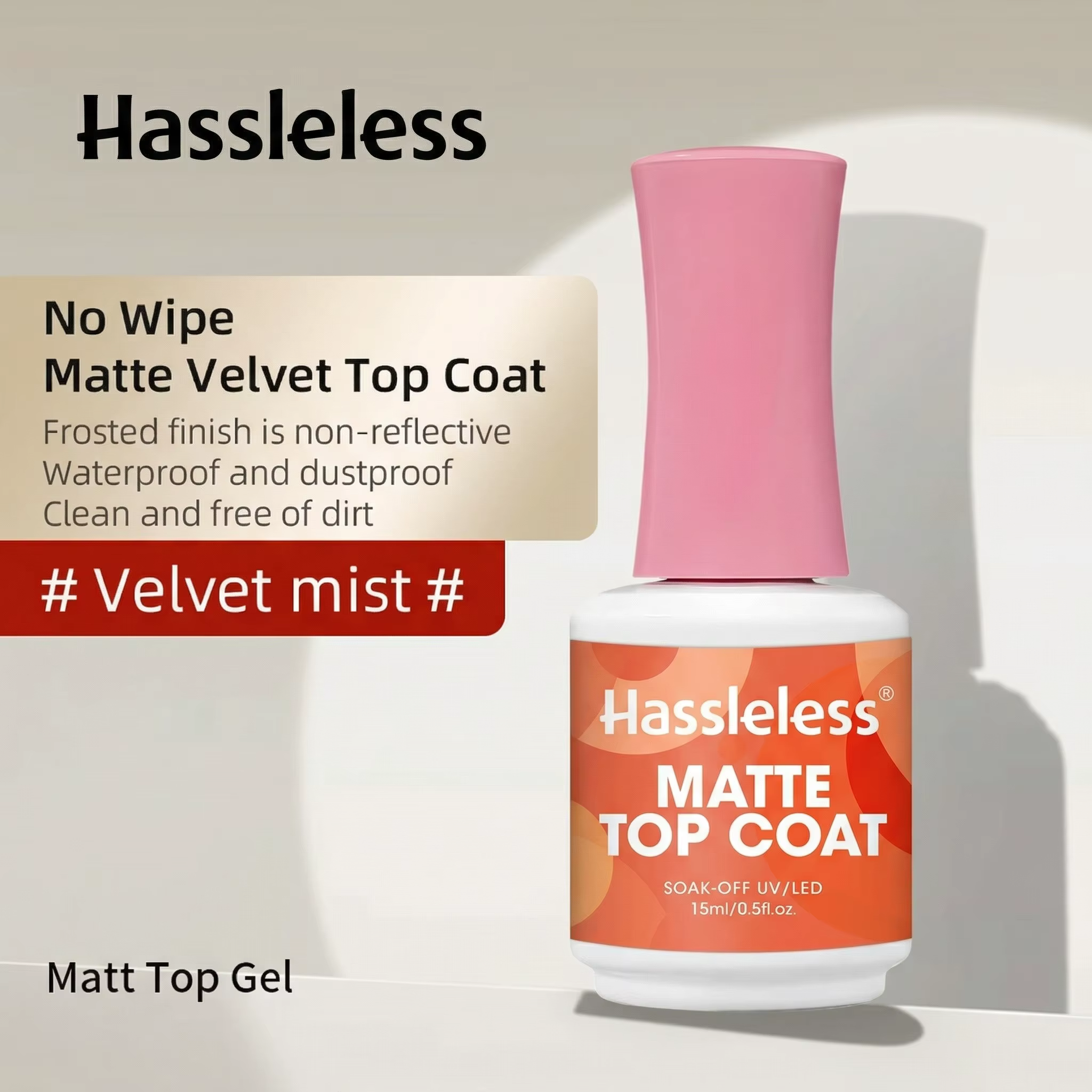 Hassleless 15ml Velvet Matte Top Coat — Vernis gel UV (à retirer par trempage) — Créez un fini ongle
